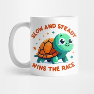 Slow And Steady Wins The Race Mug